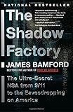 The Shadow Factory: The NSA from 9/11 to the Eavesdropping on America