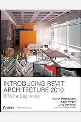 Introducing Revit Architecture 2010: BIM for Beginners Paperback