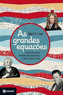 Livro As grandes equações: A história das fórmulas matemáticas mais importantes e os cientistas que as criaram