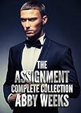 The Assignment [The Complete Collection]: A Call Girl Fantasy
