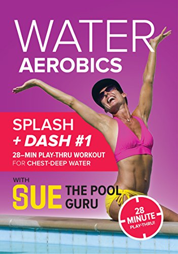 Water Aerobics DVD: Splash +Dash#1 Play-thru 28 Min Workout from Sue, 