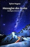 Messagère des étoiles : Astrologie et chemins de vie by 