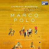 Marco Polo: From Venice to Xanadu by