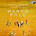 Marco Polo: From Venice to Xanadu by