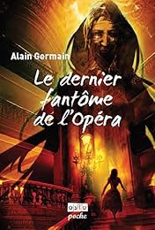 Le  dernier fantôme de l'Opéra