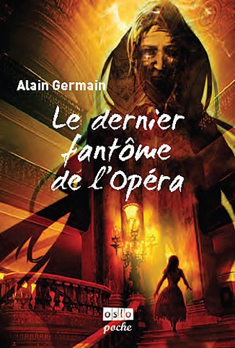 Le  dernier fantôme de l'Opéra