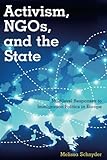 Activism, NGOs and the State: Multilevel Responses to Immigration Politics in Europe