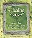 A Healing Grove: African Tree Remedies and Rituals for the Body and Spirit