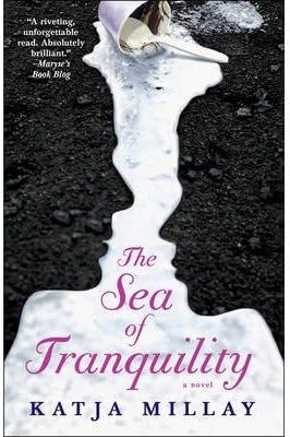By Millay, Katja ( Author ) [ { The Sea of Tranquility } ]Jun-2013 Paperback Paperback – 1609
