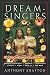 Dream Singers: The African American Way with Dreams by Anthony Shafton