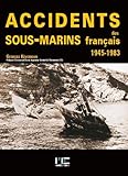 Accidents des sous-marins français (French Edition) by