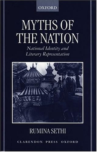 Myths of the Nation: National Identity and Literary Representations