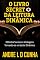 Livro O LIVRO SECRETO DA LEITURA DINÂMICA: Obtenha Sucesso e Vantagens Tornando-se um Leitor Dinâmico