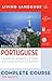 Complete Portuguese: The Basics (Book and CD Set): Includes Coursebook, 4 Audio CDs, and Learner's D by