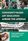 Community-Based Art Education Across the