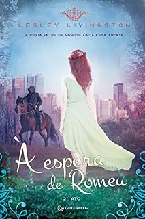 Livro À espera de Romeu: 2º ato (Nove Noites - Wondrous Strange)