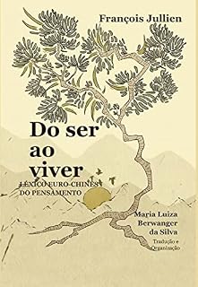 Livro Do ser ao viver: Léxico euro-chinês do pensamento
