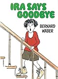 Ira Says Goodbye