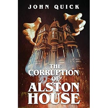 The Corruption of Alston House The Corruption of Alston House