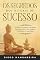 Livro Os Segredos dos Rituais de Sucesso: Descubra Os Hábitos Das Pessoas de Sucesso Para Criar Dinheiro, Felicidade e Prosperidade