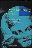 Myth and Tragedy in Ancient Greece