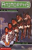 Animorphs, Books 9-12 (The Secret / The Android / The Forgotten / The Reaction)
