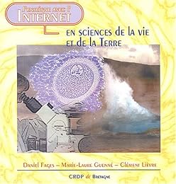 J'enseigne avec l'Internet en sciences de la vie et de la terre