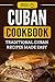 Cuban Cookbook: Traditional Cuban Recipes Made Easy by Grizzly Publishing