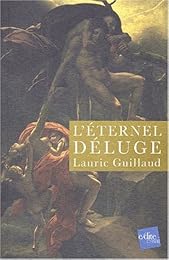 L' éternel déluge