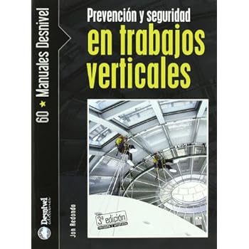 Prevención Y Seguridad En Trabajos Verticales (Manuales (desnivel))