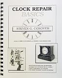 Clock Repair Basics Clock Repair Basics