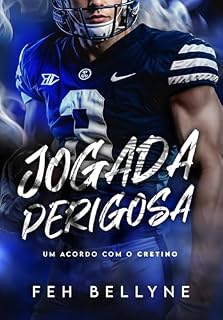 Livro Jogada Perigosa: Um Acordo com o Cretino (LIVRO ÚNICO)