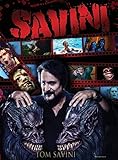 Savini: The Biography by