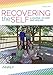 Recovering the Self: A Journal of Hope and Healing (Vol. VI, No. 2) -- Family by Holli Kenley, Don Bodey