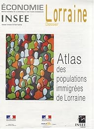 Atlas des populations immigrées de Lorraine
