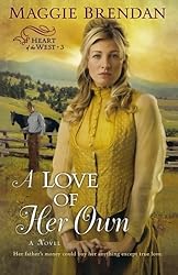 Love Of Her Own A A Novel Heart Of The West Paperback