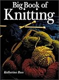 Big Book of Knitting Big Book of Knitting