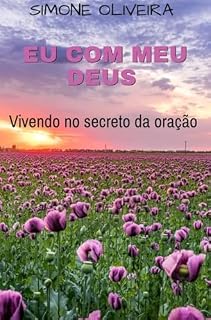 Livro Eu com meu Deus : Vivendo no secreto da oração