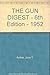 THE GUN DIGEST - 6th Edition - 1952 by 