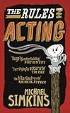 The Rules of Acting by Michael Simkins