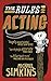 The Rules of Acting by Michael Simkins