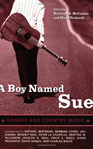 A Boy Named Sue Gender And Country Music American Made Music Series - 