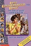The Fire at Mary Anne's House (Baby-Sitters Club (Quality))