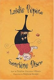 Laidie Pépète, sorcière disco