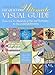 The Quilter's Ultimate Visual Guide: From A to Z-Hundreds of Tips and Techniques for Successful Quil by Ellen Pahl