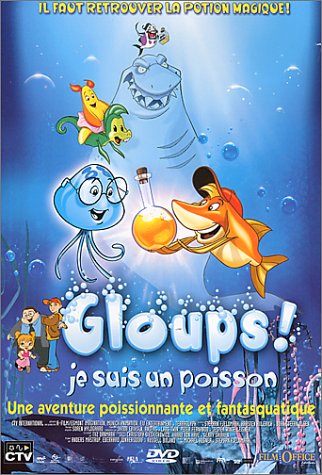 Gloups ! Je Suis Un Poisson