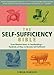 The Self-Sufficiency Bible: From Window Boxes to Smallholdings - Hundreds of Ways to Become Self-Sufficient by Simon Dawson