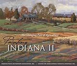 Painting Indiana II: The Changing Face of Agriculture (Quarry Books) by 