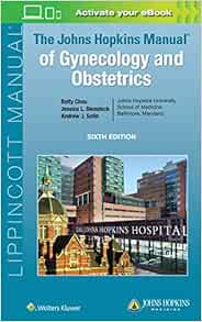 The Johns Hopkins Manual Of Gynecology And Obstetrics 9781975140205 Medicine Health Science Books 