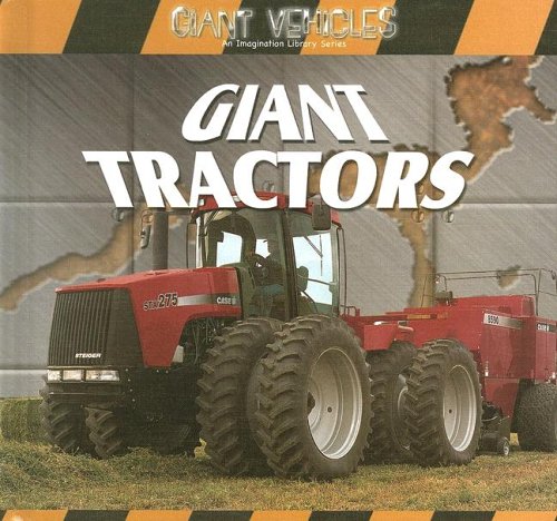 Giant Tractors (Giant Vehicles)